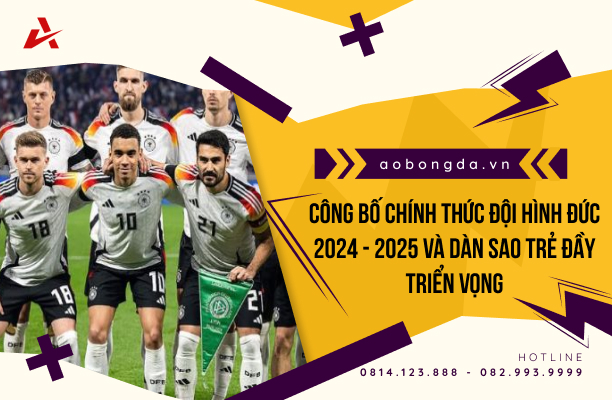 Đội Hình Đức 2024 2025 Lộ Diện Cùng Dàn Sao Đầy Hứa Hẹn