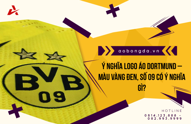 Ý Nghĩa Logo Áo Dortmund – Màu Vàng Đen, Số 09 Có Ý Nghĩa Gì?